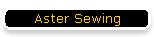 Aster Sewing
